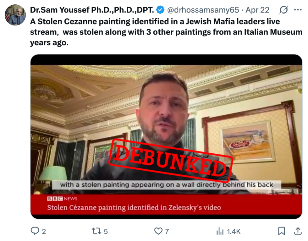 This post falsely claims that Volodymyr Zelensky, "leader of the Jewish mafia”, obtained a stolen painting by Paul Cézanne. It features a screengrab purported to show the stolen painting in Zelensky’s office.