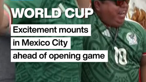 World Cup: Excitement mounts in Mexico City ahead of opening game