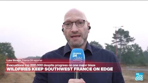 Wildfires keep southwest France on edge: Evacuations top 200,000