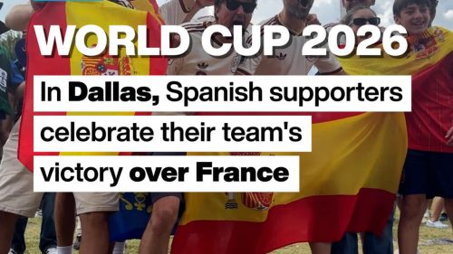 World Cup 2026: In Dallas, Spanish supporters celebrate their team’s victory over France