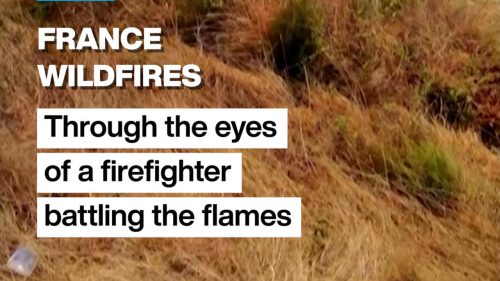 Firefighter films wildfire using smart glasses in France’s Gironde